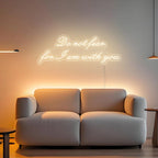 led neon sign-do-not-fear-for-I-am-with-you-daytime